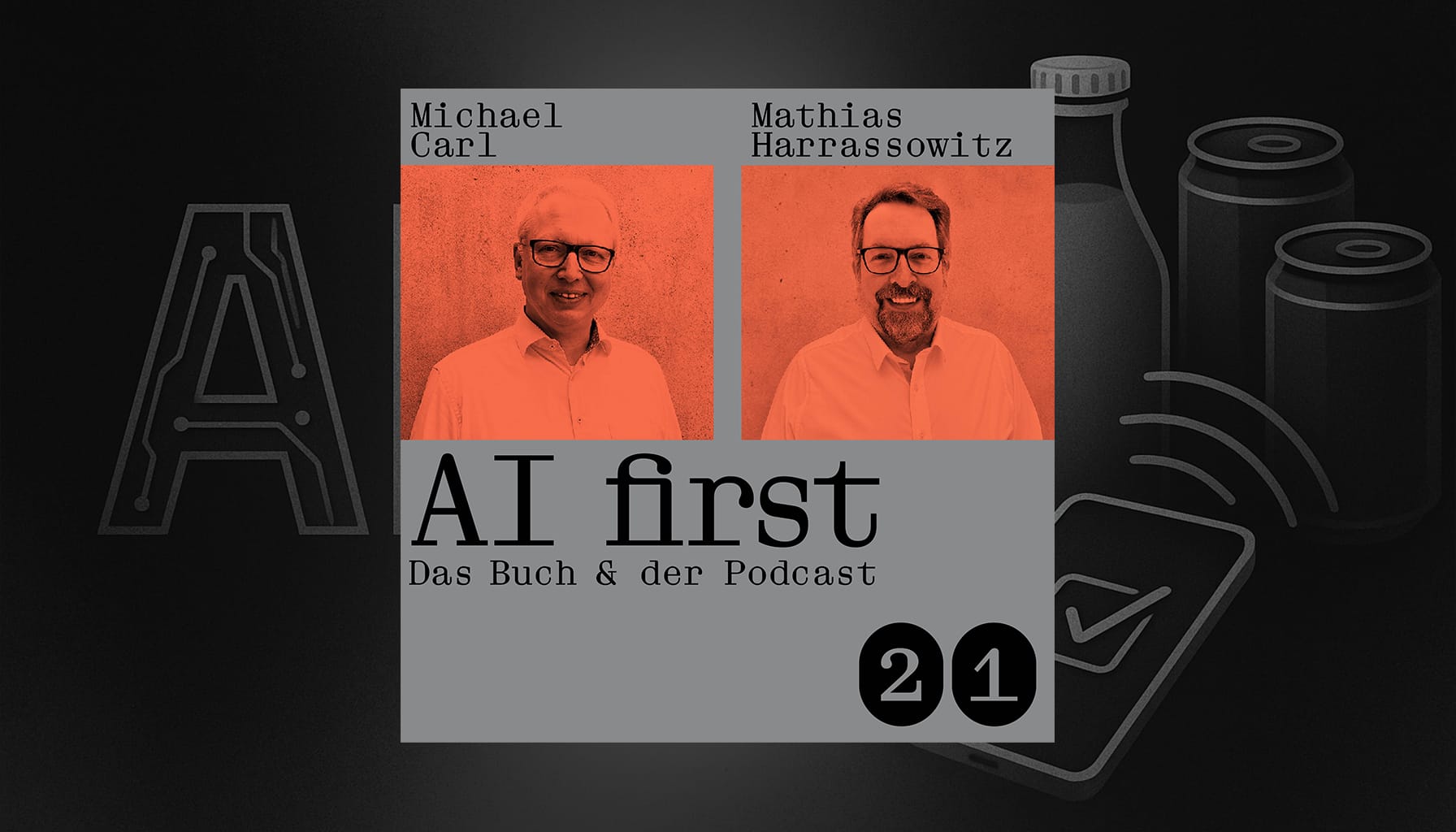 Carls Zukunft der Woche AI first das Praxisbuch für den Mittelstand Podcast 21