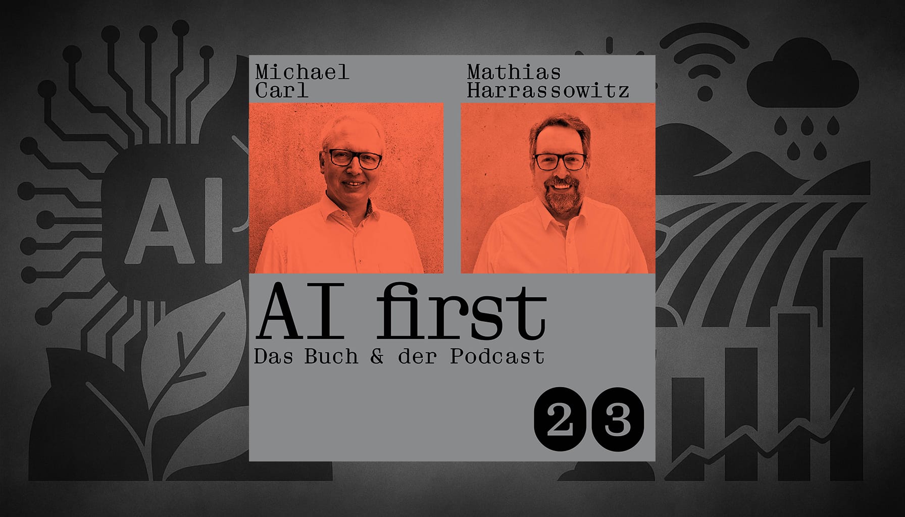 Carls Zukunft der Woche AI first das Praxisbuch für den Mittelstand Podcast 23