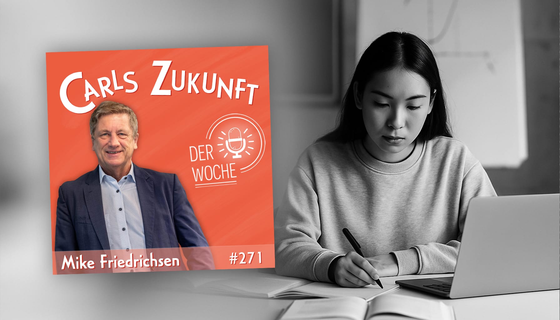 Podcast „Carls Zukunft der Woche“ mit Mike Friedrichsen, junge Frau lernt konzentriert am Laptop.