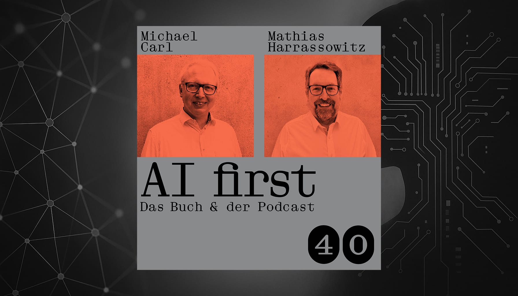 Carls Zukunft der Woche AI first das Praxisbuch für den Mittelstand Podcast 40