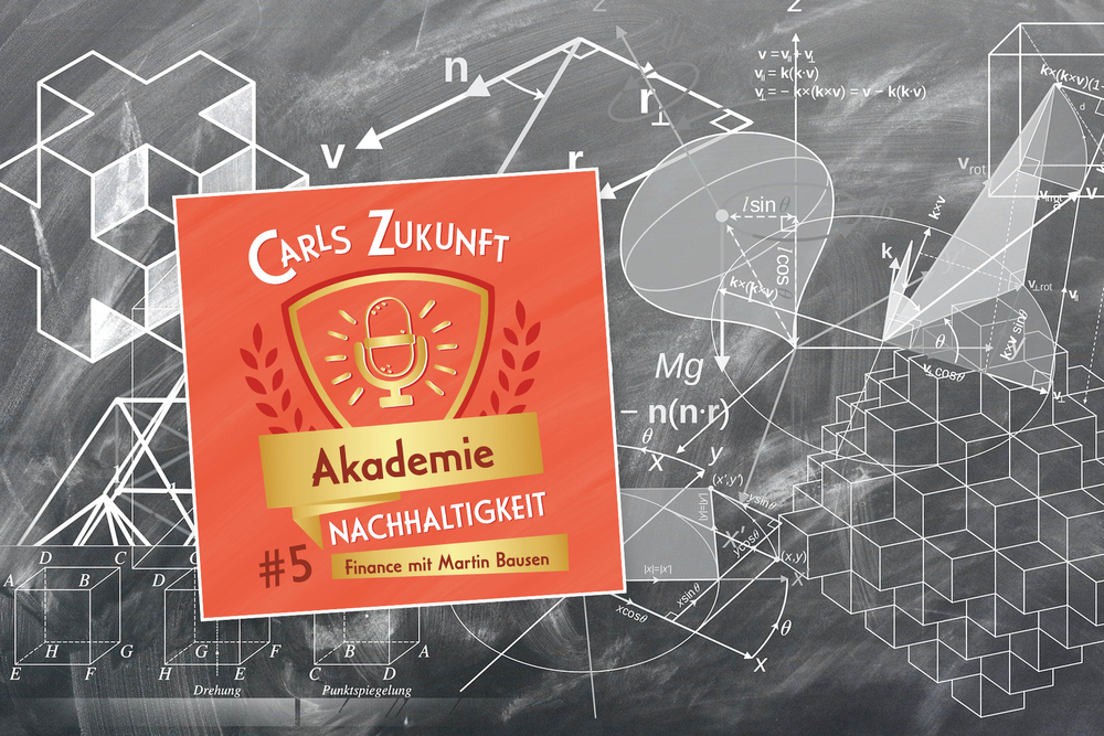 Akademie Nachhaltigkeit: #5 Finance mit Martin Bausen Beitragsbild
