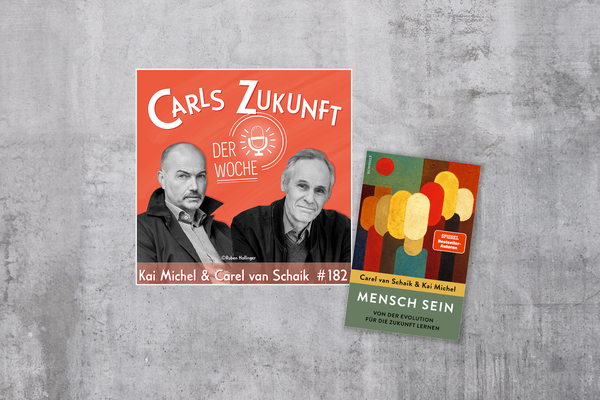 #182 Kai Michel & Carel van Schaik – Mensch sein. Wie wir Krise können.