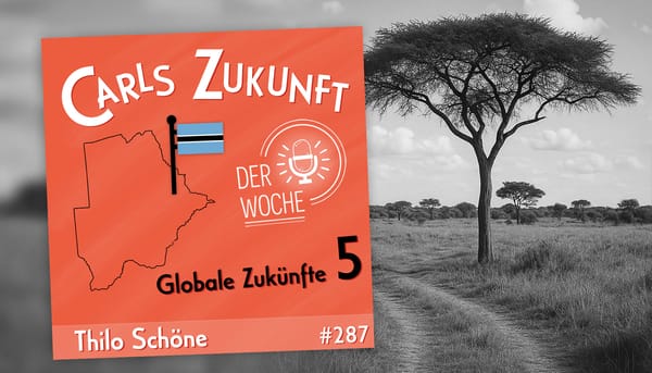 Carls Zukunft der Woche Thilo Schöne Friedrich Ebert Stiftung Botswana